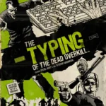 Game thủ gõ phím trên bàn phím để bắn zombie trong The Typing of the Dead